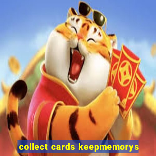 collect cards keepmemorys